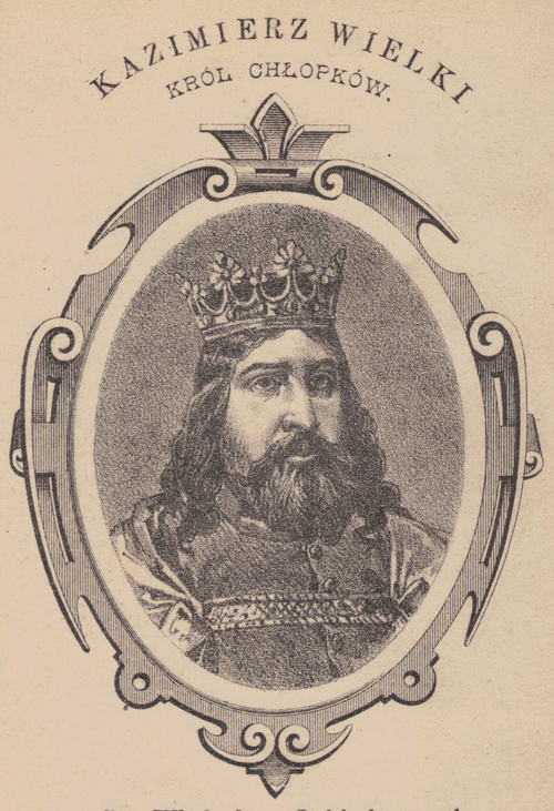 Kazimierz Wielki. Król chłopków.