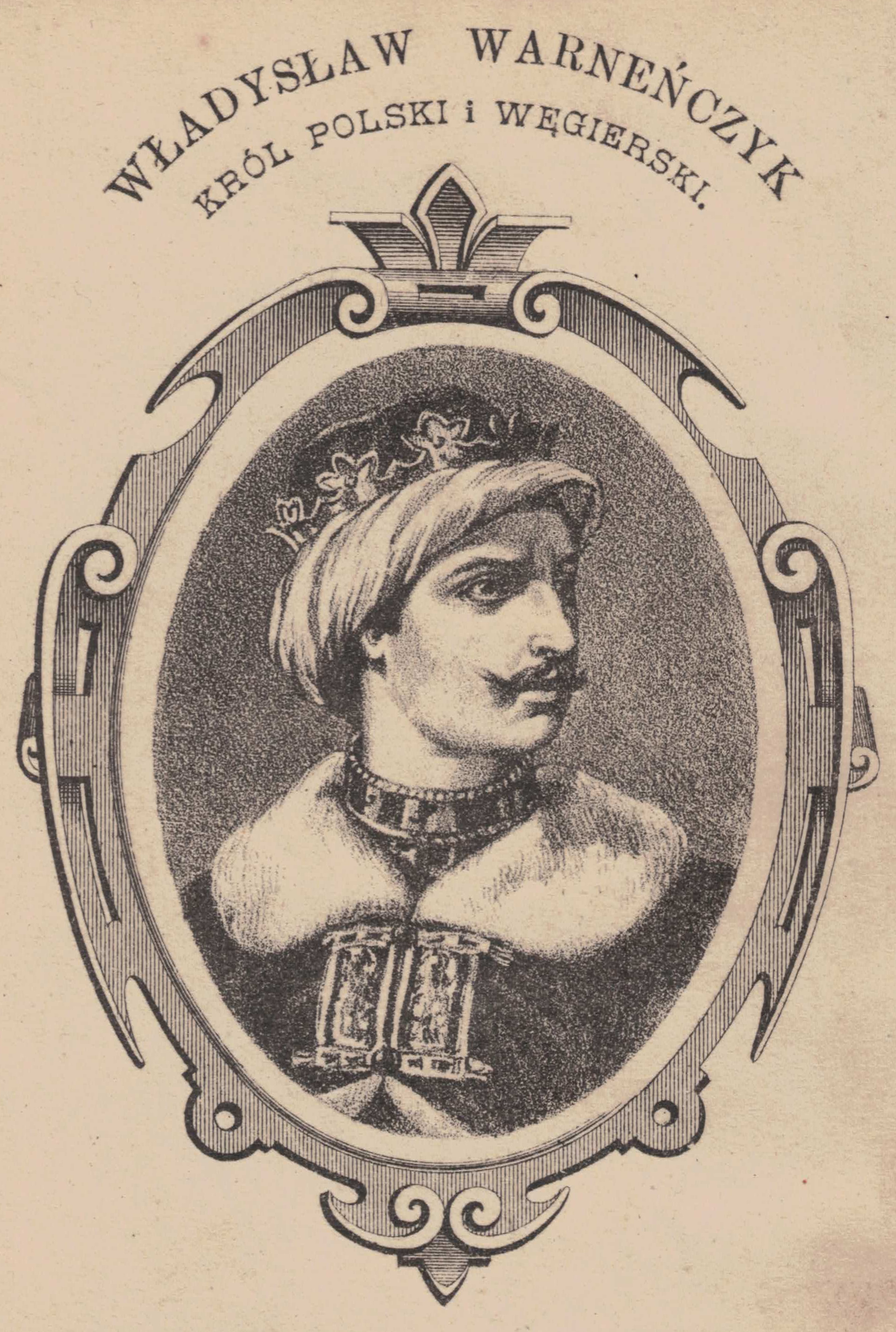 Kim Był Władysław Iii Warneńczyk Dla Zygmunta I Starego Władysław Warneńczyk. Król polski i węgierski.